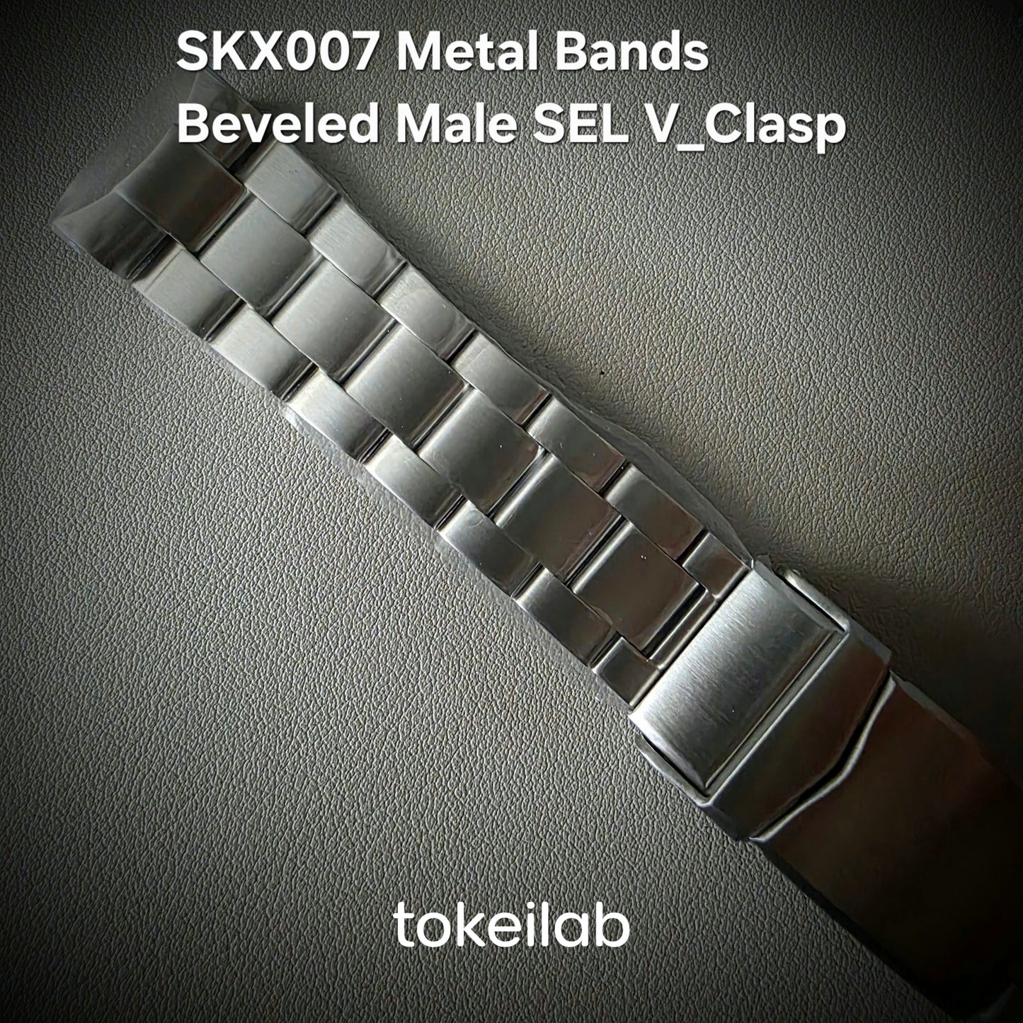 Metal Bands SKX007 / Beveled Male SEL V_Clasp