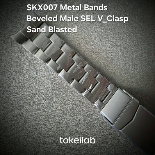 Metal Bands SKX007 / Beveled Male SEL V_Clasp / Sand Blasted